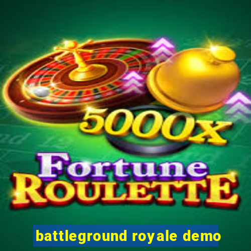 battleground royale demo